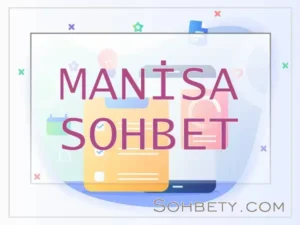 Manisa sohbet